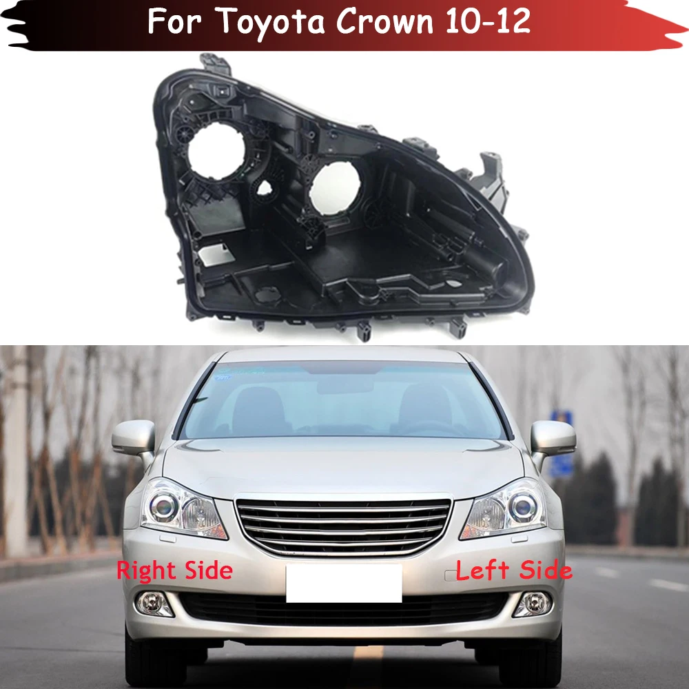 Headlight Base For Toyota Crown 2010 2011 2012 Headlamp House Car Rear Base Front Auto Headlight Back House Head Lamp Shell