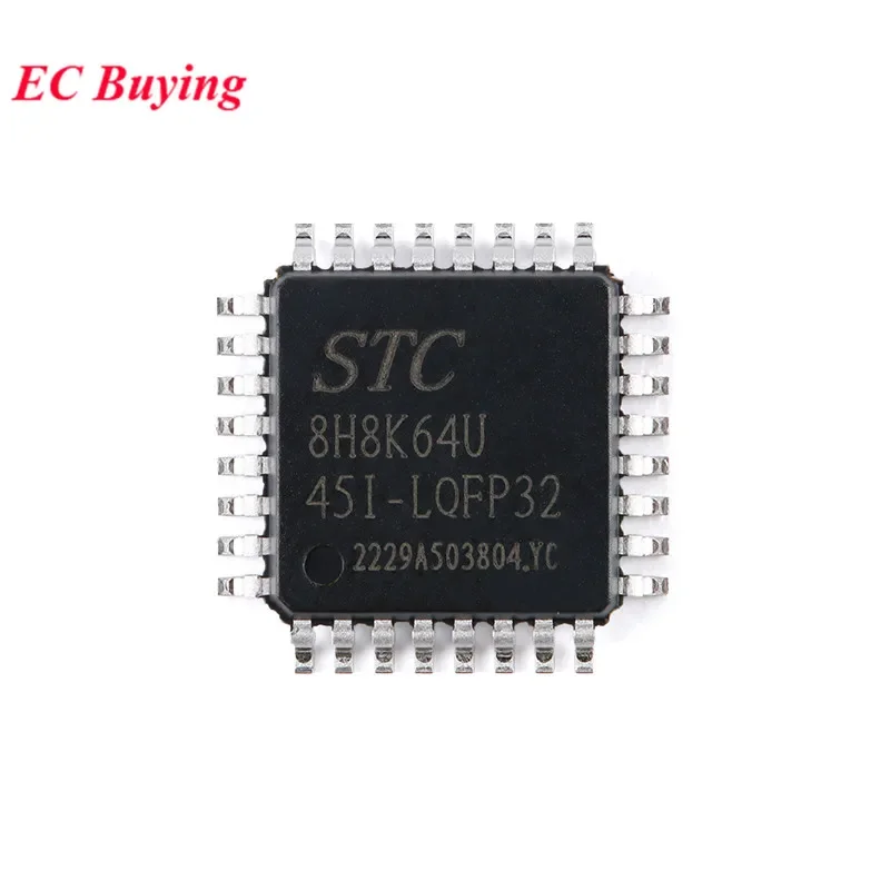 5Pcs/1pc STC8H8K64 STC8H8K64U-45I STC 8H8K64U STC8H8K64U-45I-LQFP32 Single Chip Microcontroller Enhanced 1T 8051 IC Controller