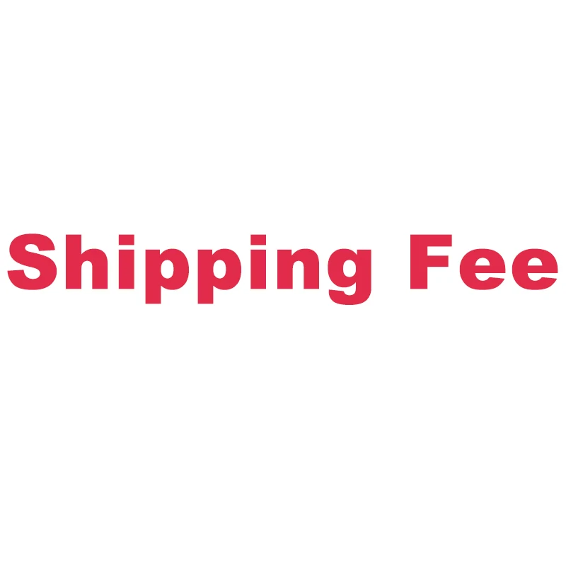 

shipping fee Only shipping fee shipping fee