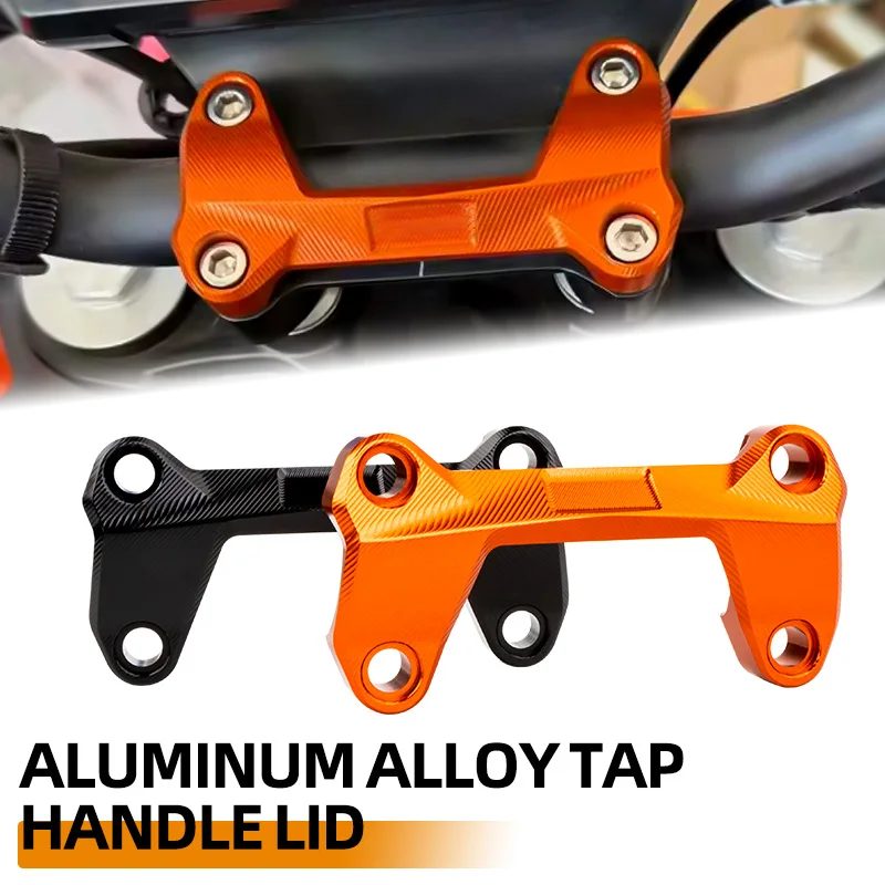 For DUKE 125 200 250 390 Duke390 2006-2017 2018 2019 2020 2021 2022 2023 Motorcycle Accessories Handlebar Risers Top Cover Clamp