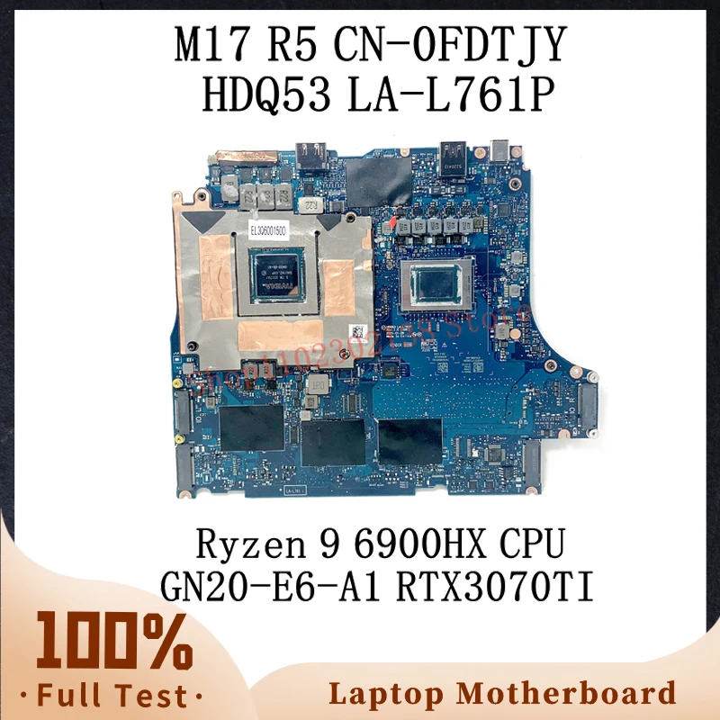 

CN-0FDTJY 0FDTJY FDTJY W/ Ryzen 9 6900HX CPU For DELL M17 R5 Laptop Motherboard HDQ53 LA-L761P GN20-E6-A1 RTX3070TI 100% Test OK