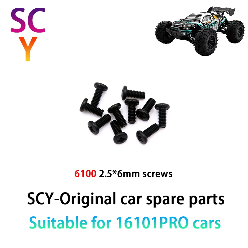 

SCY 16101PRO 1/16 RC Car Original Spare Parts 6100 2.5*6mm screws