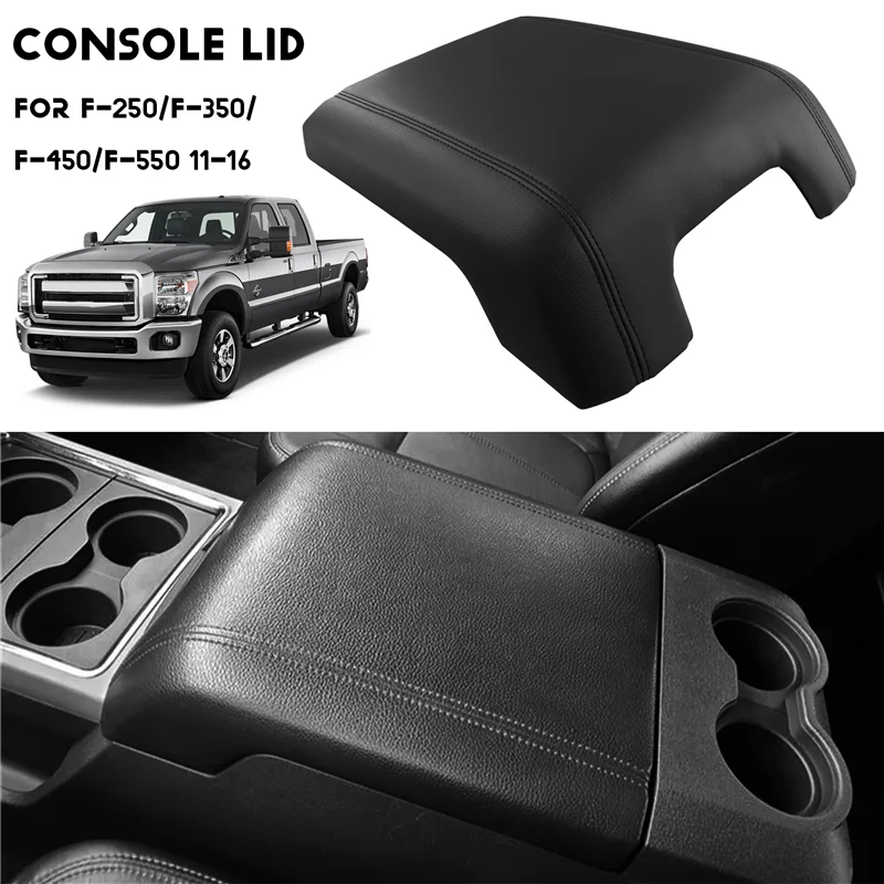 

A58X-BC3Z2806024AA Автомобильный центральный подлокотник, консоль, крышка для Ford F250 F350 F450 F550 Super Duty