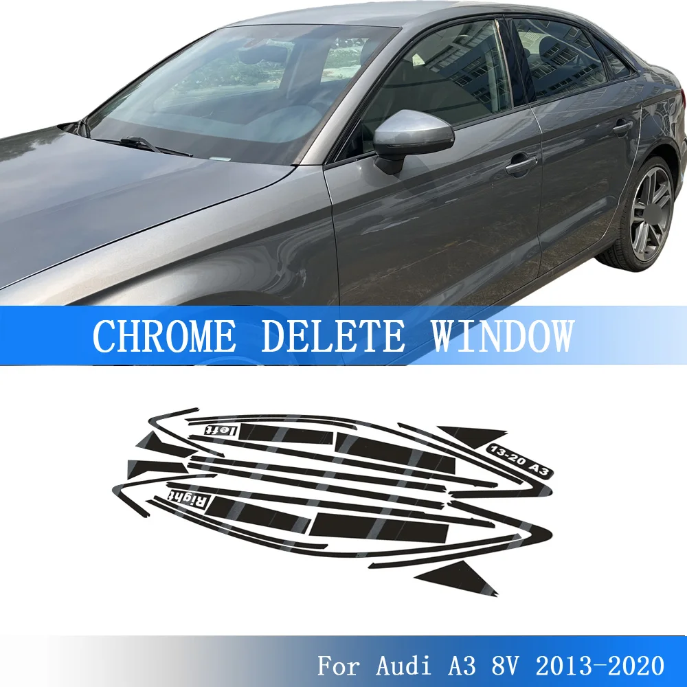 Chrome Delete Blackout Overlay For Audi A3 8V 2013-2020 Sedan Window Trim Glossy Black Sticker