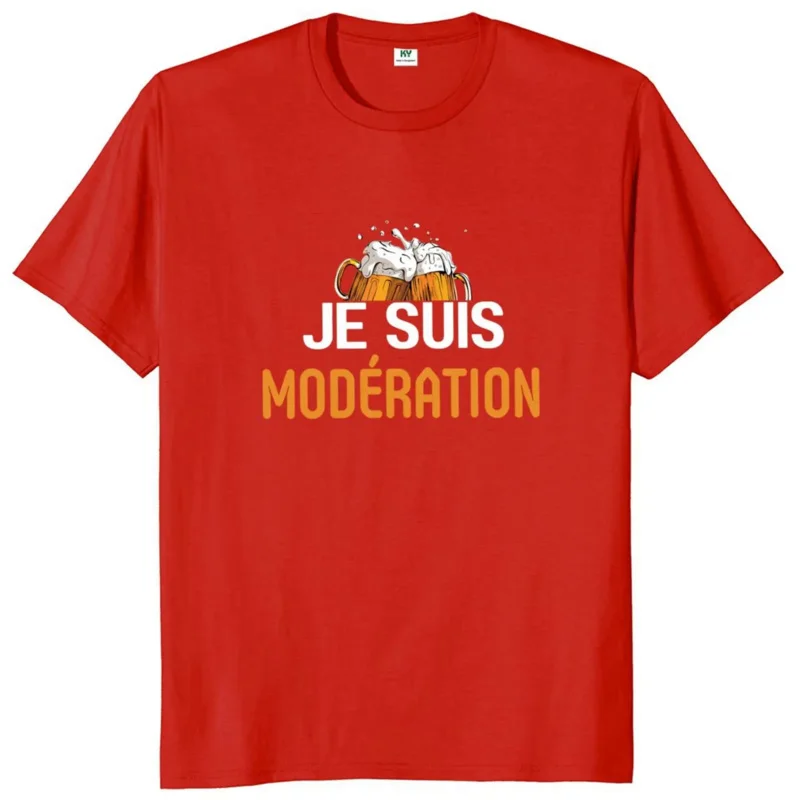 Beer I Am Moderate T Funny French Humor Drinking Lovers Couples Gift Short Sleeve 100% Cotton Soft Unisex Casual T-Shirt