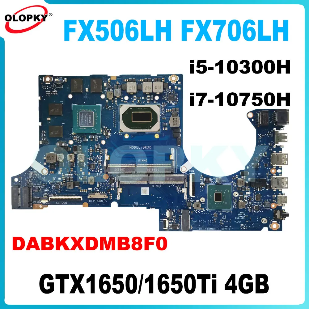 

FX506LH DABKXDMB8F0 motherboard for Asus FX506L FX706L with i5-10300H i7-10750H CPU GTX1650/1650Ti 4GB GPU 15/17inch 100% test