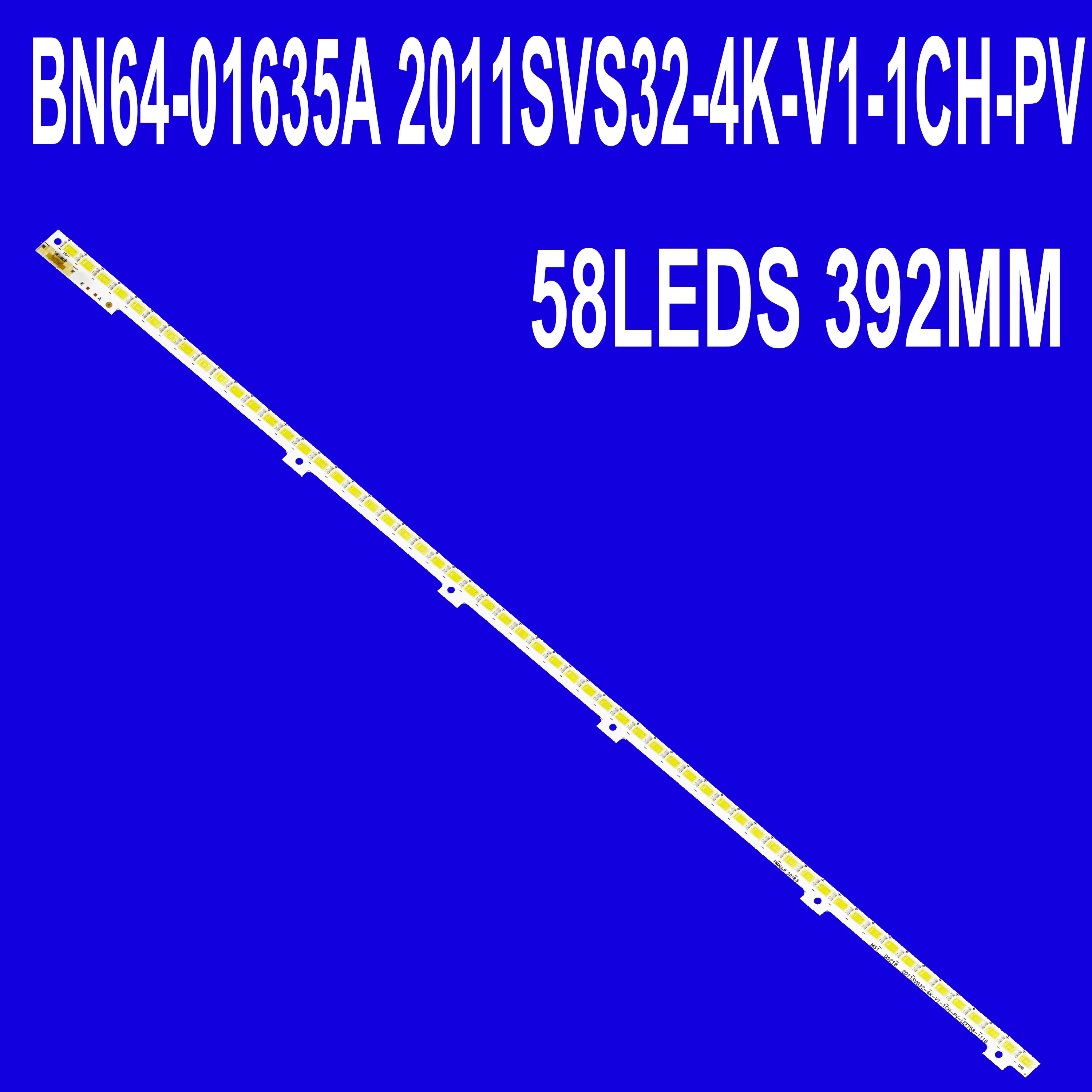 

Светодиодная лента подсветки 58LED 392 мм для UE32D4000 UE32D4003 UE32D4010 BN64-01635A 2011SVS32 4K V1 1CH PV LEFT58 LTJ320AP02-J 2011SVS