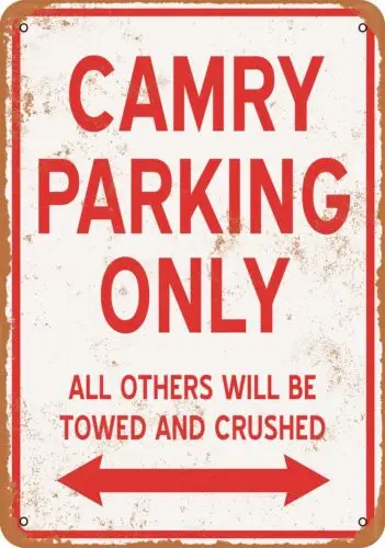 Metal Sign - CAMRY PARKING ONLY - Vintage Look