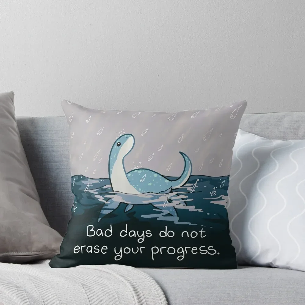 Bad Days Do Not Erase Your Progress Rainy Loch Ness Nessie Throw Pillow Decorative Sofa Cushion Throw Pillow Covers Pillow