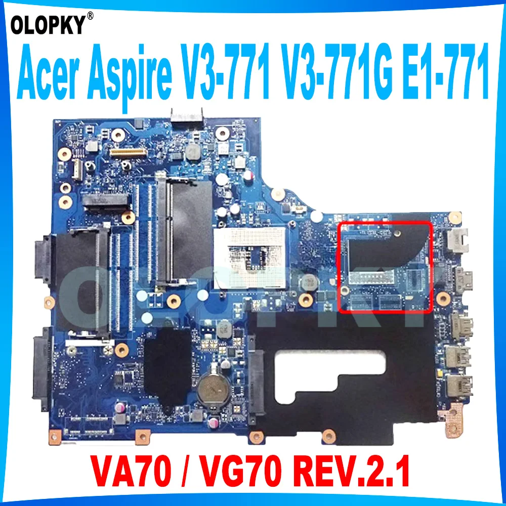 

VA70 / VG70 REV.2.1 for Acer Aspire V3-771 V3-771G E1-771 E1-731 laptop motherboard SLJ8C HM77 DDR3 NBRYR11001 Fully tested