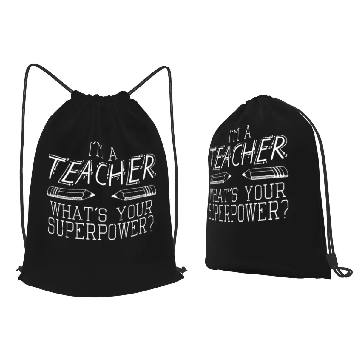 I'm A Teacher, What's Your Superpower Backpacks Fashion Drawstring Bags Sundries Bag Book Bags for Travel Students