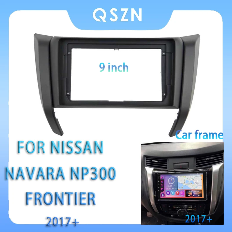 

For Nissan Navara NP300 Frontier 17+ 9Inch Car Radio Fascia Android MP5 Player Panel Casing Frame 2Din Head Unit Stereo Cover