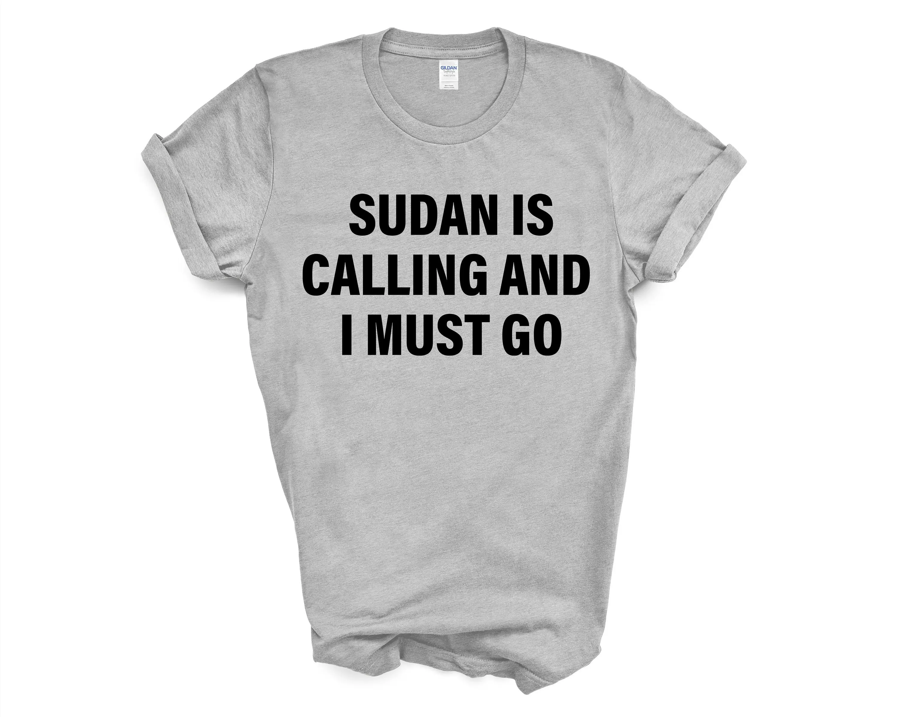 Sudan T Shirt Is Calling And I Must Go 4043