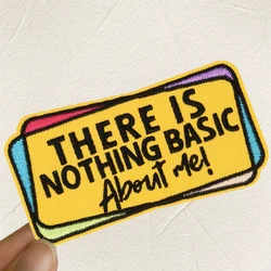 1PC There is Nothing Basic About Me Embroidered Patch Iron On Sew On Patches For Clothes Cap Bag Jacket DIY Gift Statement Badge