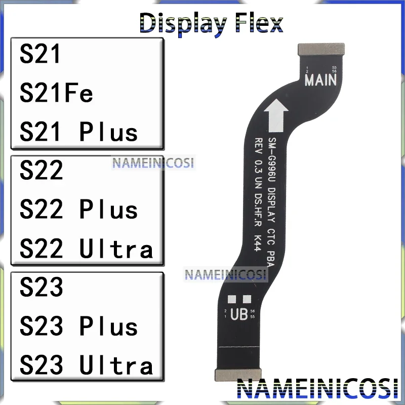 

Соединительный кабель ЖК-экрана для Samsung Galaxy S21 S22 S23 Plus Ultra Fe, гибкие запасные части для дисплея