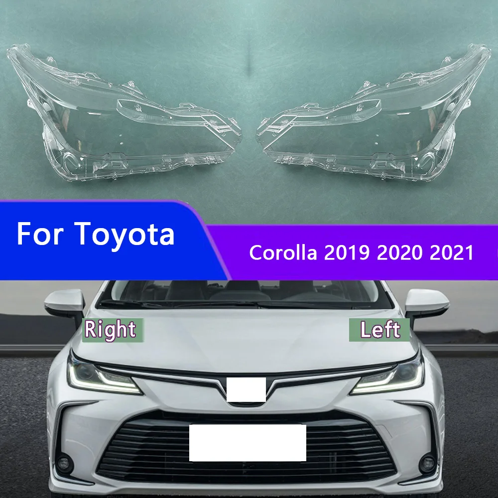 

For Toyota Corolla 2019 2020 2021 Headlight Cover Transparent Headlamp Shell Lens Replace Original Lampshade Plexiglass