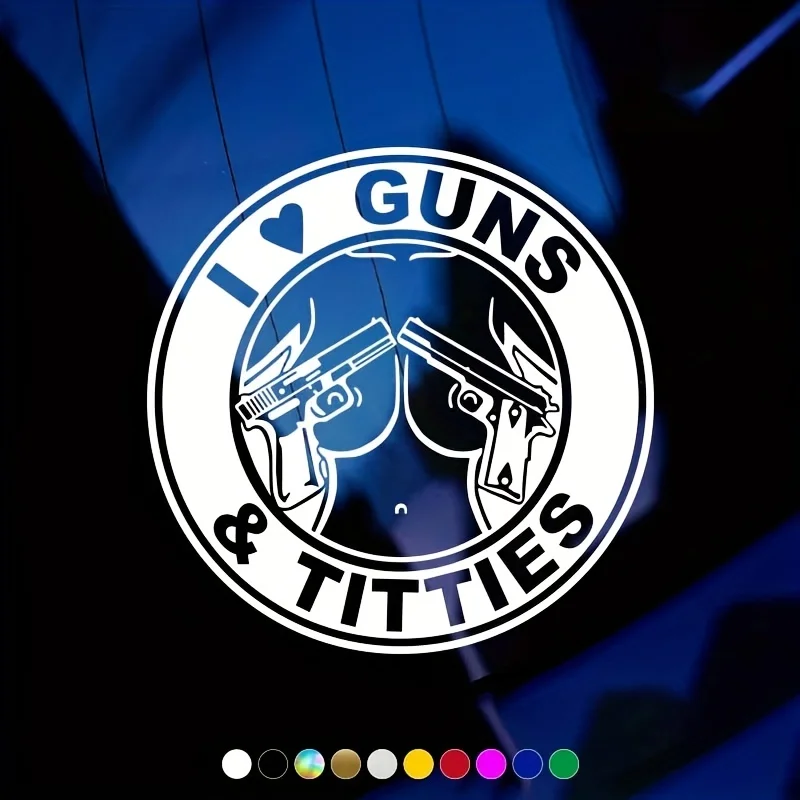 I Love Guns And Titties Car Stickers Car Body Window Bumper Waterproof Vinyl Decal Auto Sticker Car Accessories