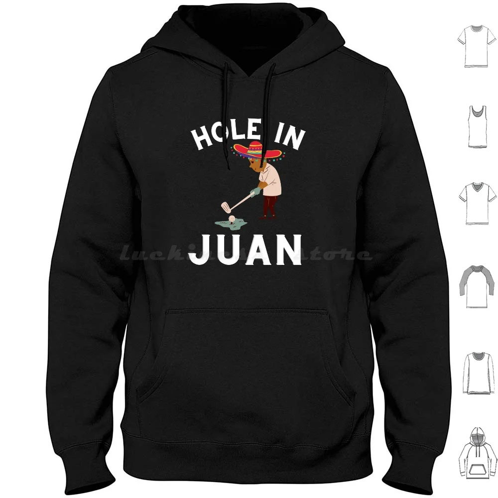 Funny Hole In Juan , Funny Golfing With Mexican And Sombrero , Golfer Design Hoodie Cotton Long Sleeve Whole In Juan