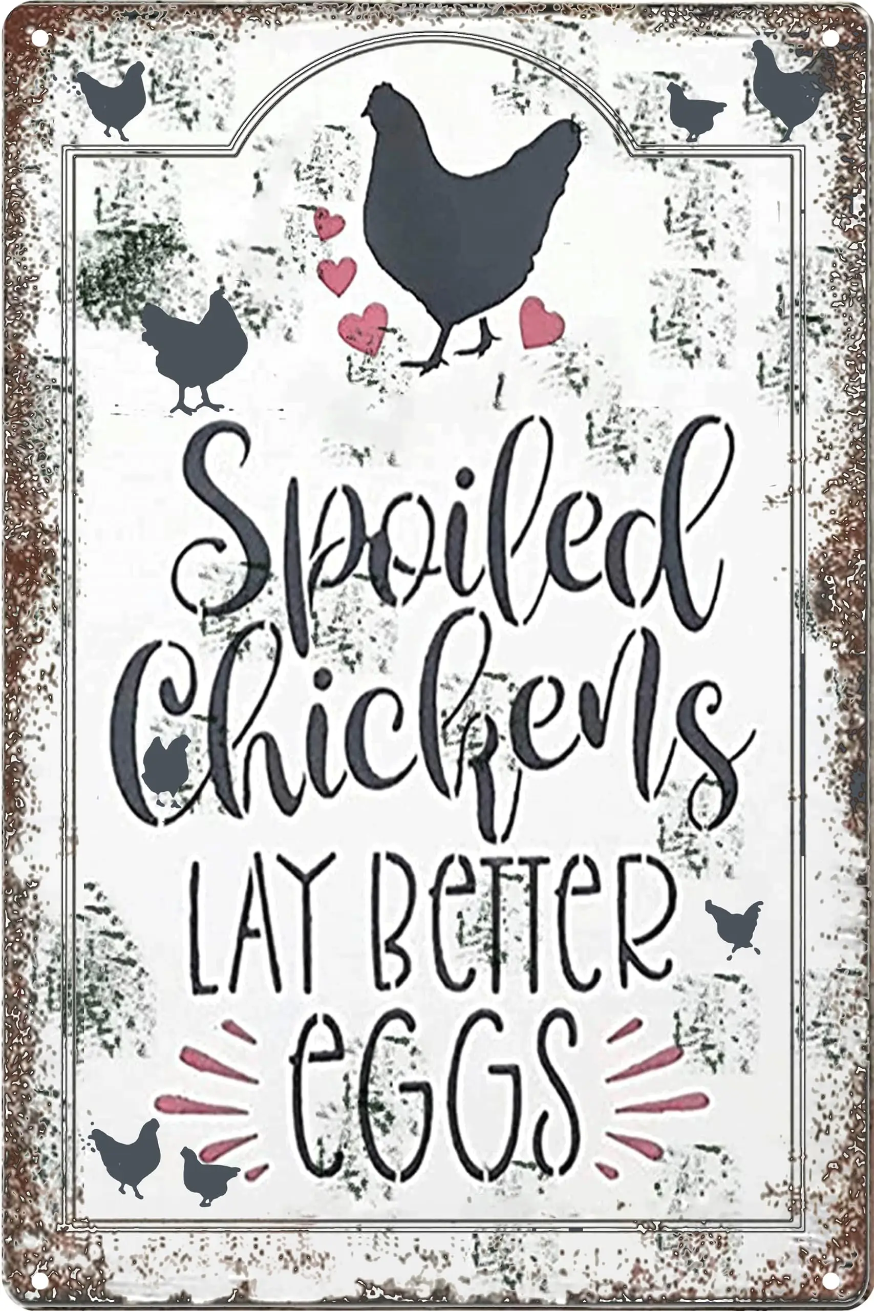 Chicken Coop Signs Outdoor-Farmhouse Farm Spoiled Chickens Lay Better Eggs Tin Sign,Funny Metal Signs Accessories Outdoor Home W