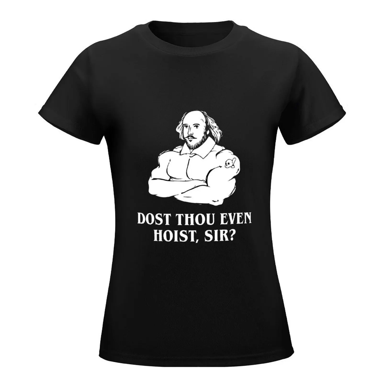 Dost thou even hoist , sir gym T-Shirt hippie clothes oversized fashion woman blouse 2024