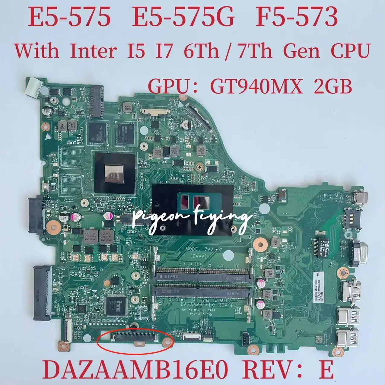 

for Acer Aspire E5-575 E5-575G F5-573 Laptop Motherboard With I5 I7 6Th 7Th Gen CPU GPU:GT940MX 2GB DAZAAMB16E0 100% Test OK