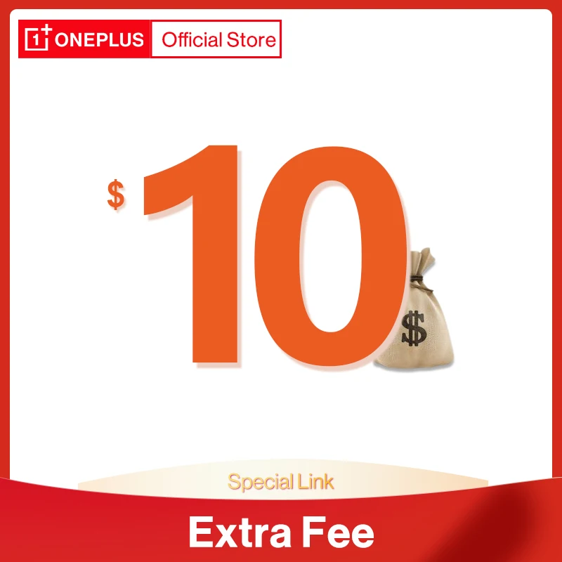 

New $10 Extra Fee For OnePlus Official Store Team's Customer For Glass Film Or Other Items