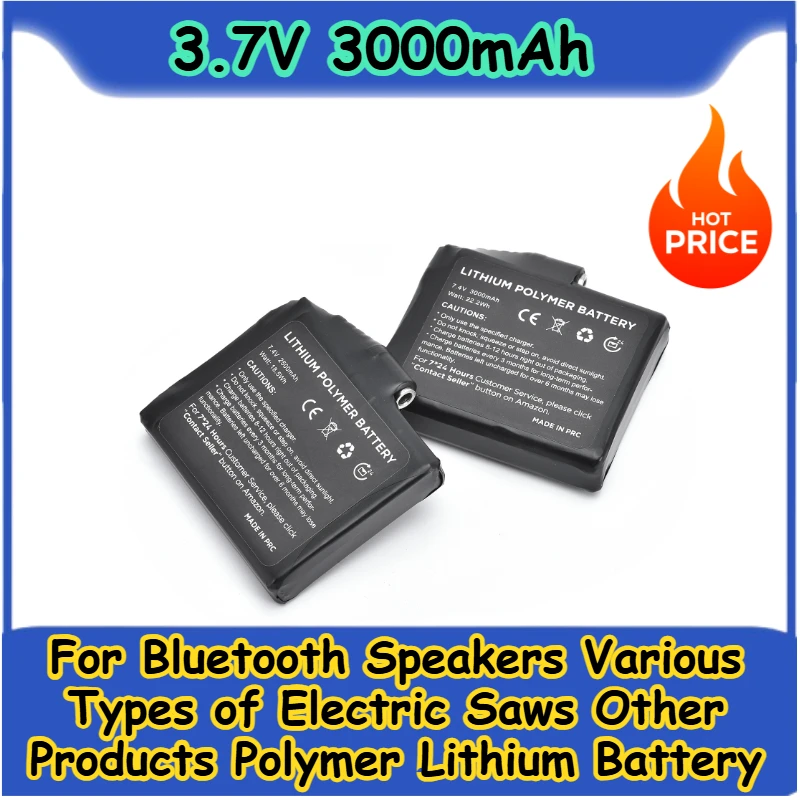 

3.7V 3000mAh for Bluetooth Speakers Various Types of Electric Saws Other Products Polymer Lithium Battery