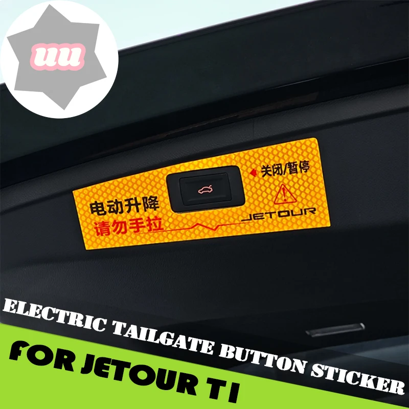 New Car Trunk Electric Tailgate Warning Sticker Fit for Jetour Shanhai T1 2024 2025 Modified Trunk Button Sticker Reminder Stick