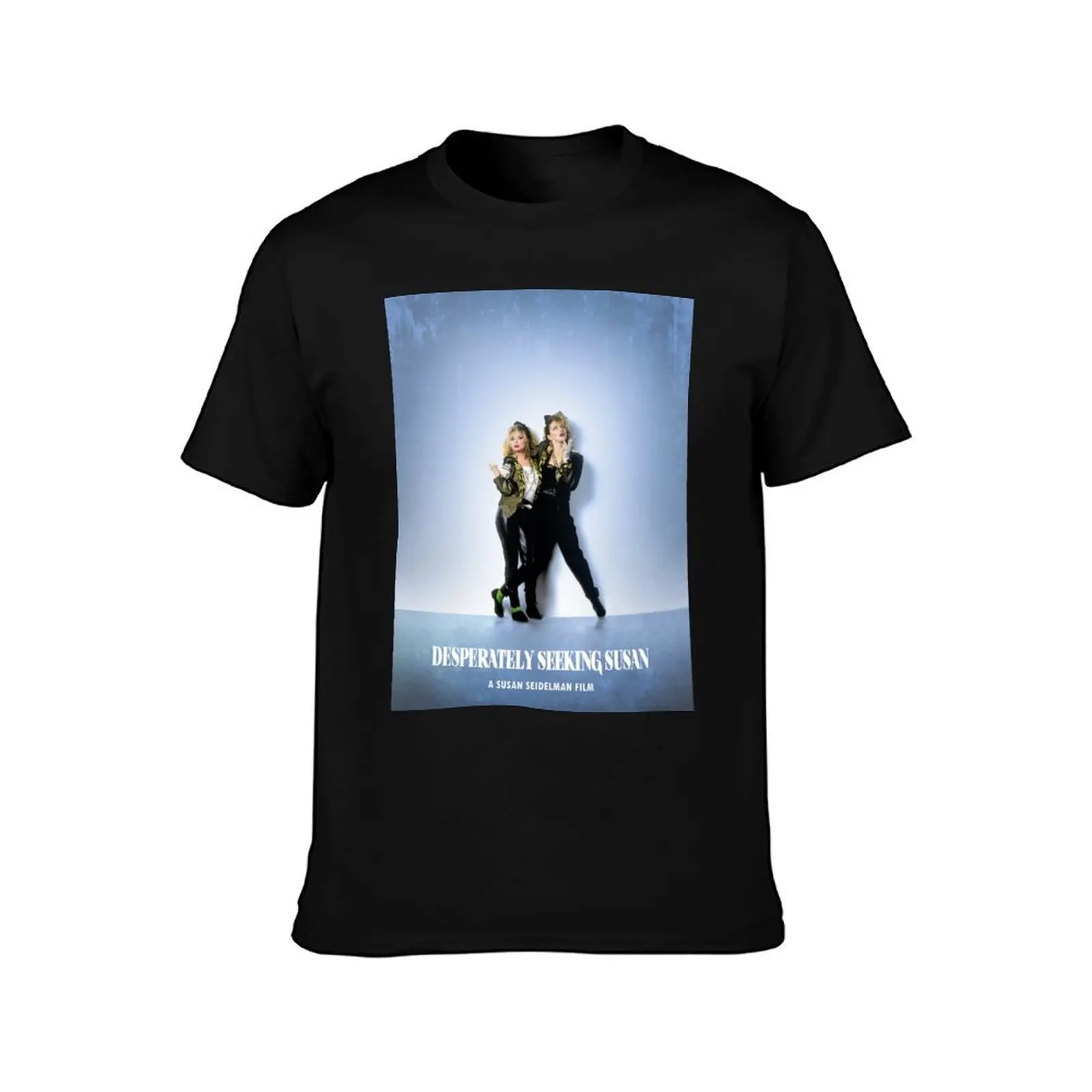 Desperately Seeking Susan T-Shirt Non-Shrink Basic Cotton T-Shirt