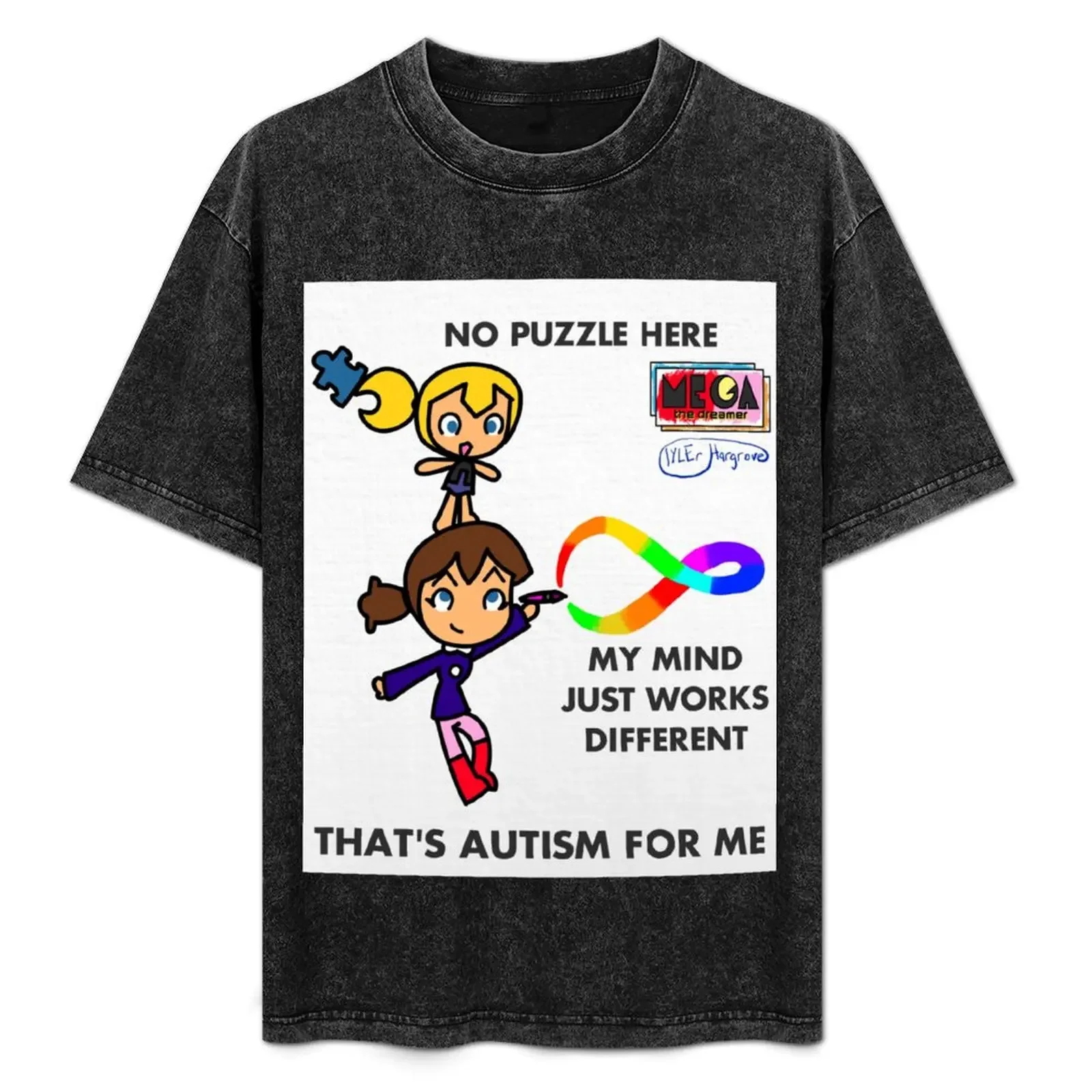 

Autism: No Puzzle Here (Mega the Dreamer) T-Shirt t shirts for man pack white t shirts for man graphic funny T-Shirt
