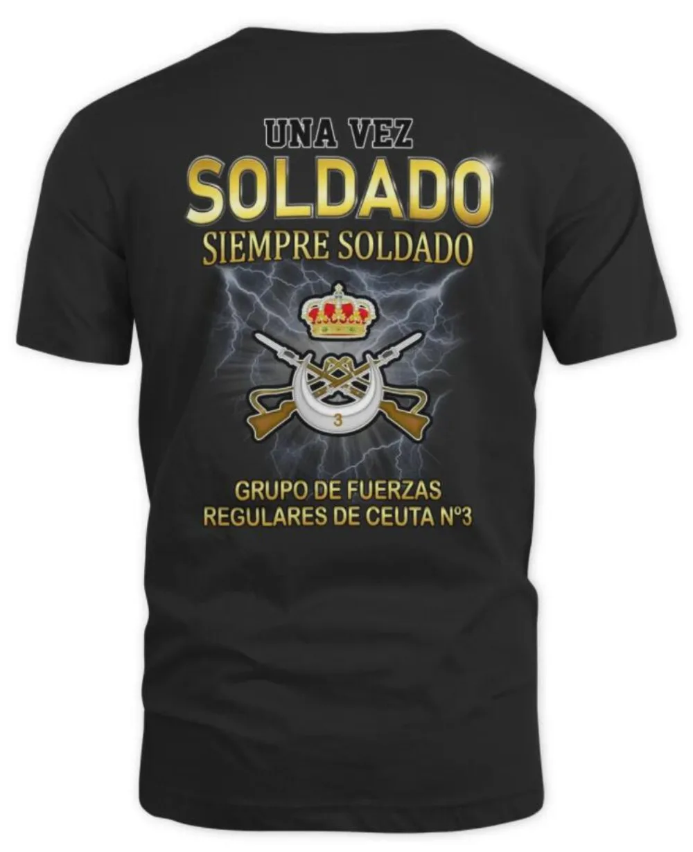 Siempre Soldado , Grupo de Fuerzas Regulares de Ceuta nº3 T-Shirt Short Sleeve Casual 100% Cotton Shirt