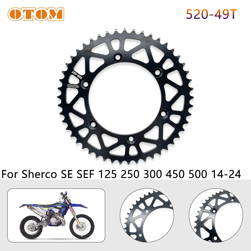

OTOM Motorcycle Rear Chain Sprocket 520 49T For Sherco SE SEF 125 250 300 450 500 2014-2024 Steel Chain Wheel Plate