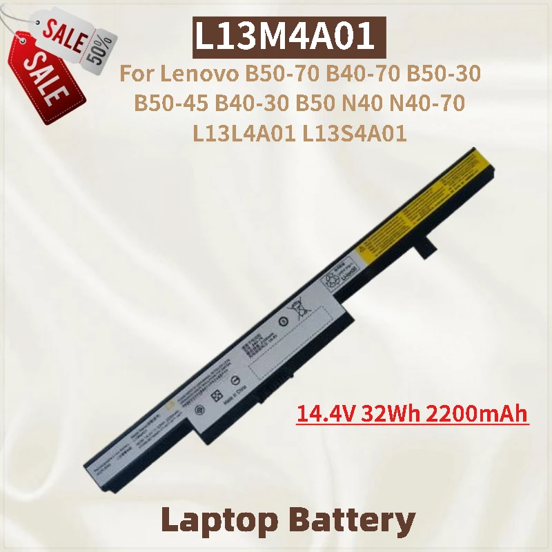 

High Quality L13M4A01 Laptop Battery 14.4V 32Wh 2200mAh For Lenovo B50-45 B40-30 B50 B50-70 B40-70 B50-30 N40 N40-70 L13L4A01