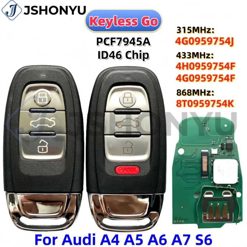

JsHonYu Keyless Go Smart Remote Car Key for Audi A4 A5 A6L A7 Q5 S4 S5 S6 2008-2018 4G0959754J 8T0959754K 4G0959754F
