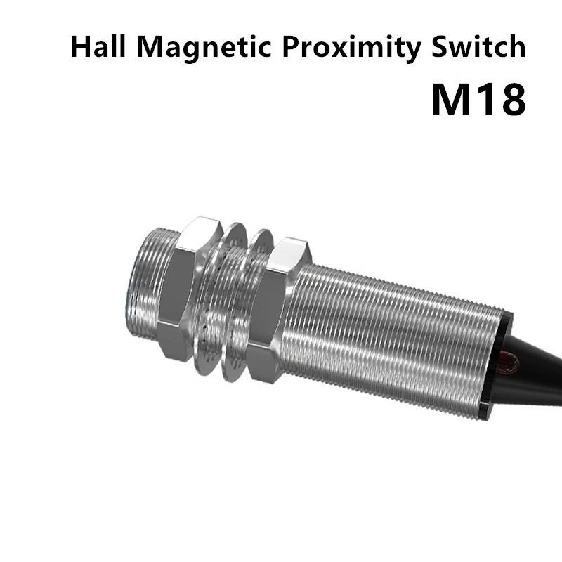 M18 Magnetic Proximity Switch M18 Series Hall Effect 5-220V Series 2 Wire Reed Switch Proximity Sensor Switch with CE