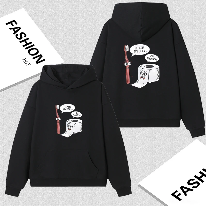

"I hate my job" Image Double Sided Print Hoodie Men Women Long sleeve Loose Autumn Winter Sweatshirts Unisex harajuku Pullovers