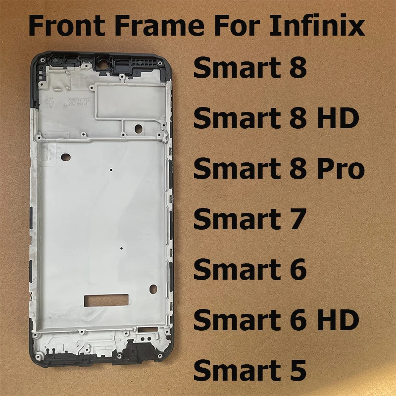 

For Infinix Smart 8 7 6 5 HD Pro Front Housing Middle Frame LCD Frame Screen Bezel Cover Holder Parts