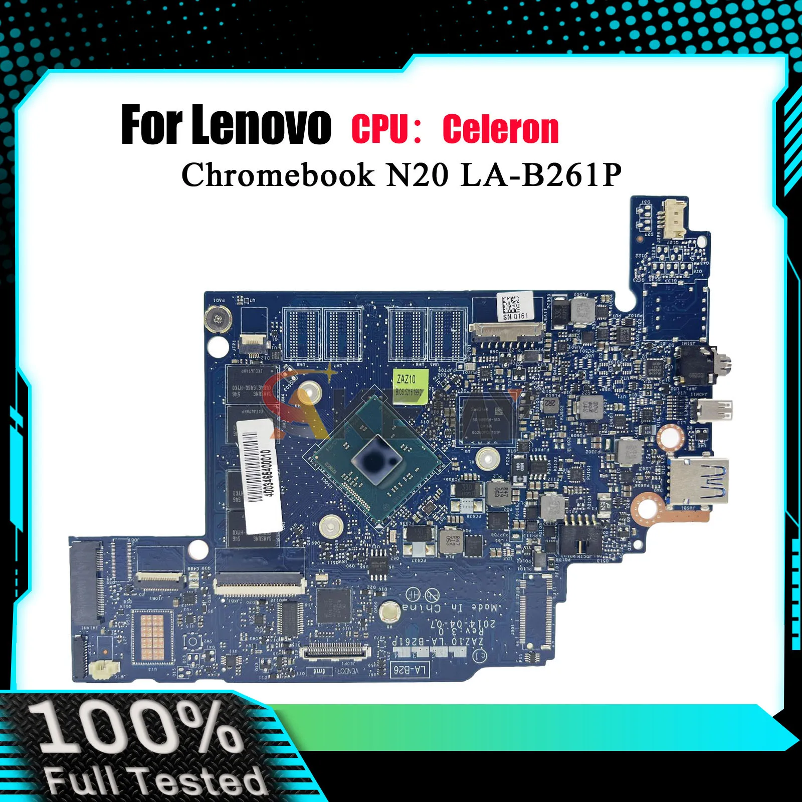 

Laptop Motherboard LA-B261P For Lenovo Chromebook N20 with N2830 CPU 2GB RAM 32GB 64GB SSD 100% Fully Tested