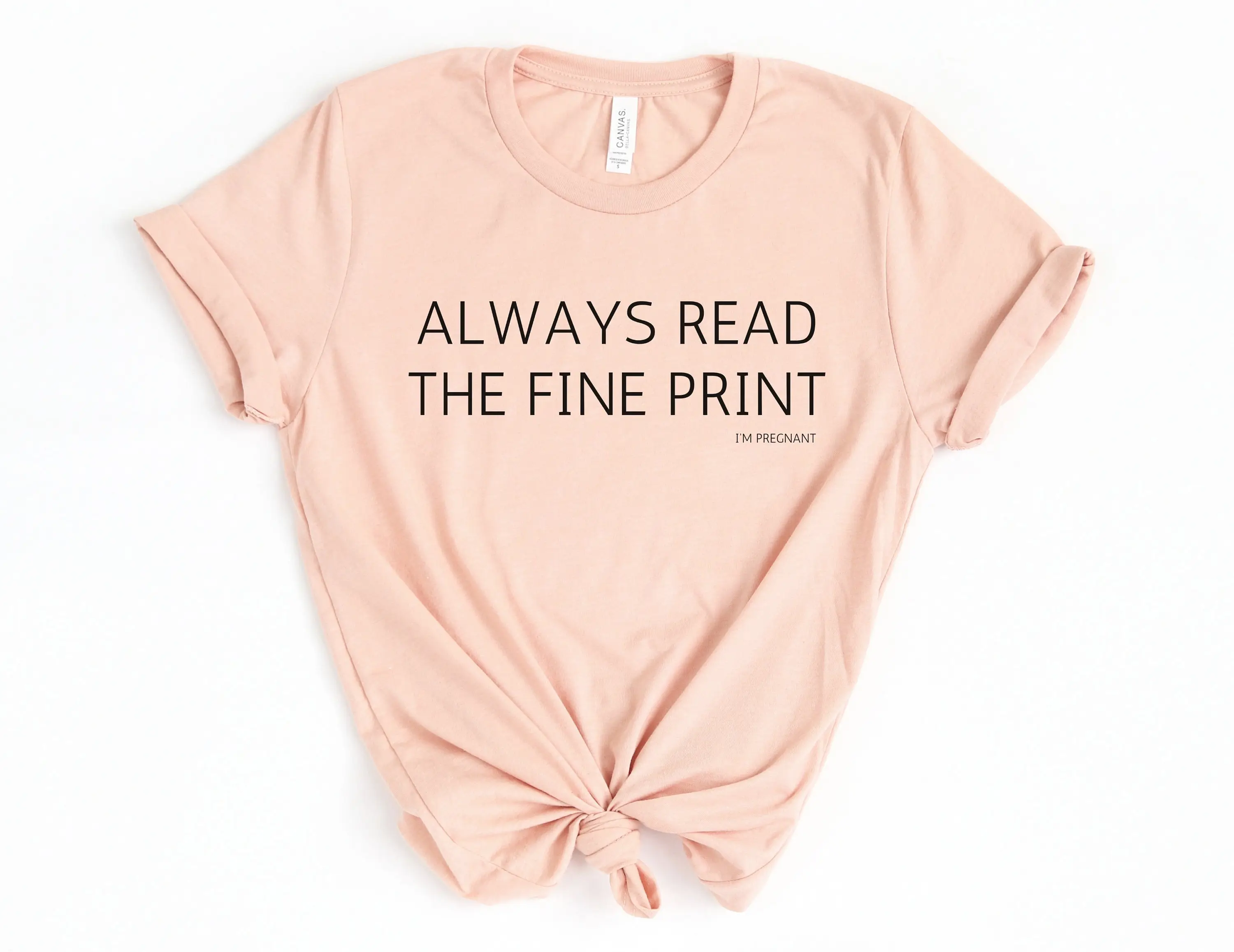 Always Read The Fine Print I'M Pregnant T Shirt Pregnancy Announcement Baby Reveal New Mom