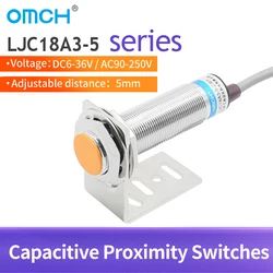 OMCH M18 Capacitive Switch LJC18A3-5 Serise Inductive Proximity Sensors PNP NPN DC 6V-36V AC 90-250V