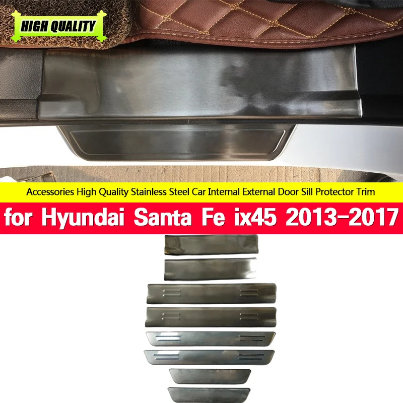 

High quality stainless steel Internal External Scuff Plate/Door Sill For Hyundai Santa Fe ix45 2013 2014 2015 2016 2017