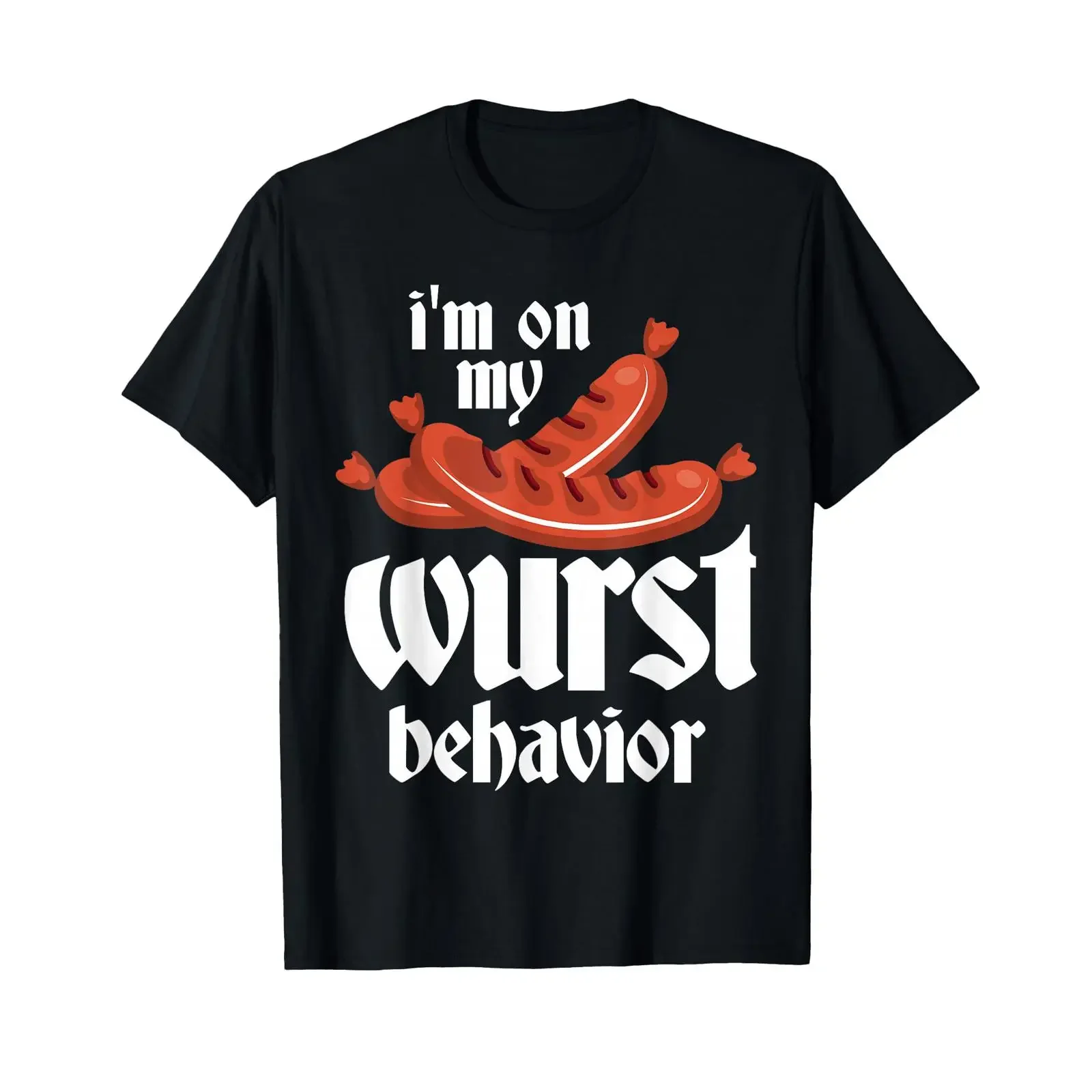 Bratwurst I'm on my sausage behavior Food Witz T Shirt vintage Washed Breathable Soft Casual fashion Unisex Stylish Stretched