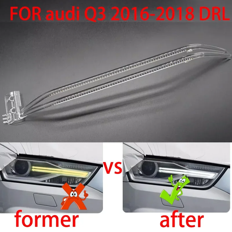 

For Audi Q3 2016-2018 Car Headlights Aperture Hernia headlights DRL Guide Daytime Running Light Tube LED Light Bar White Light