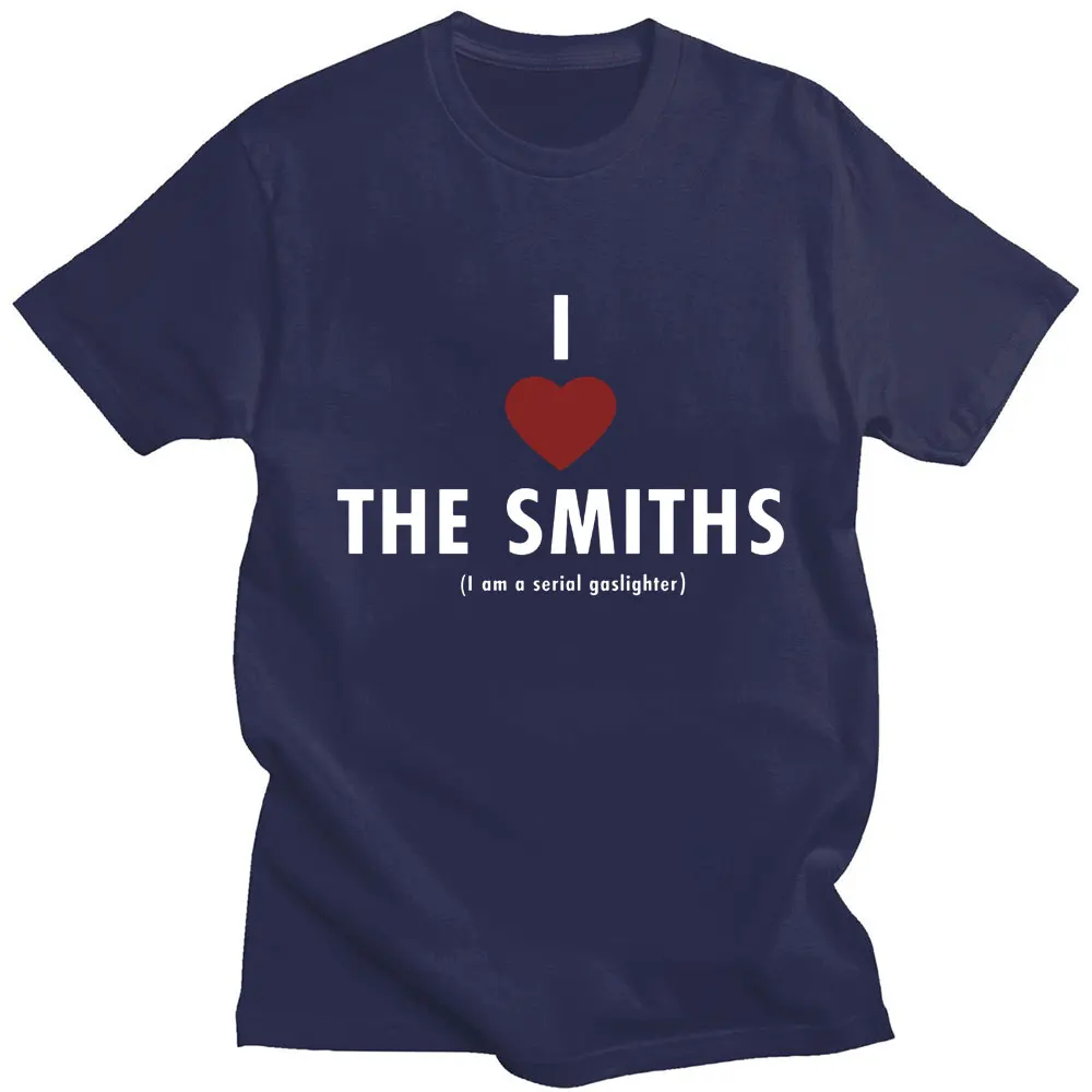 I Love The Smiths Graphic T-shirt Awesome Men Women Cotton Cozy T shirts Loose Hip Hop Fashion Short Sleeve Streetwear Unisex