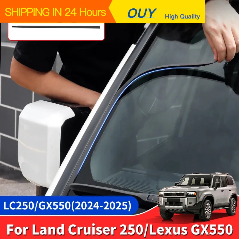 OUY For 2024 2025 Land Cruiser Prado LC 250 1958 J250 For Lexus GX 550 Foreside windscreen Sealing Strip Noise Reduction Accesso