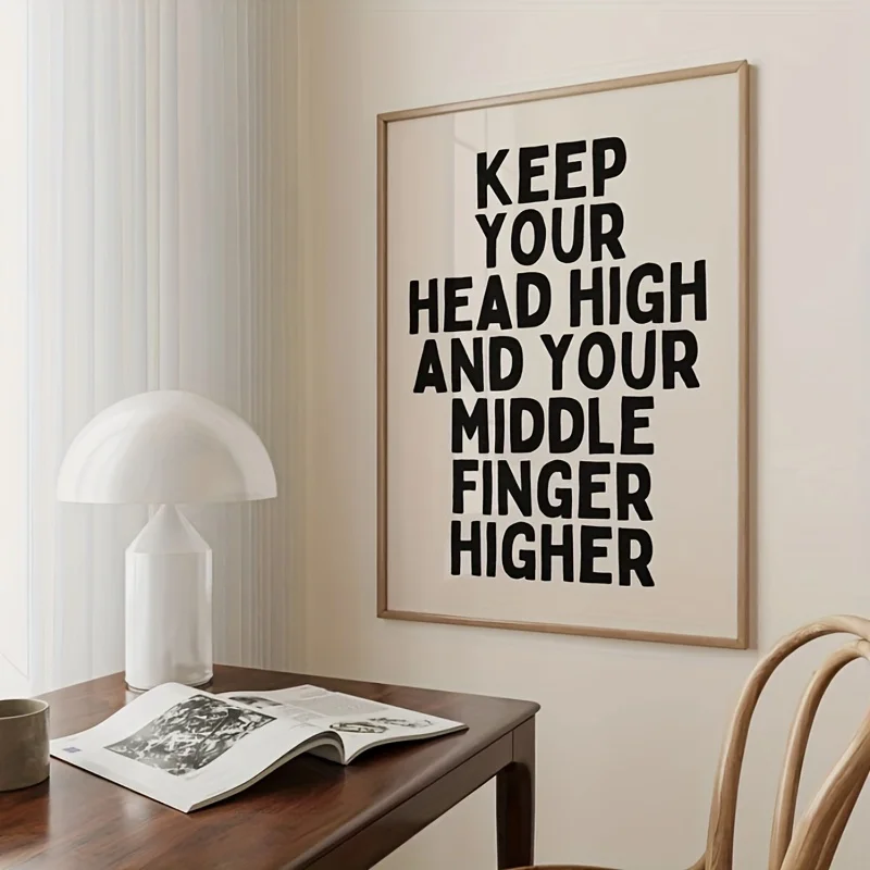 Póster artístico en lienzo con cita inspiradora, decoración de pared sin marco, mantiene tu cabeza, dedo alto y medio, impresión motivacional superior, 1 ud.