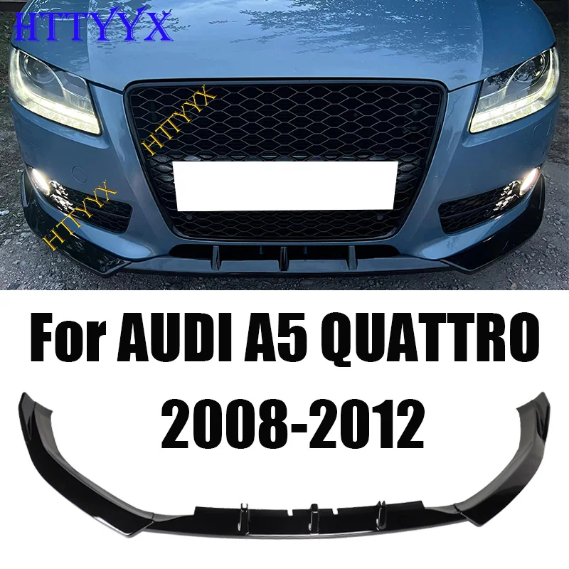 HTTYYX 3PCS Gloss Black Front Bumper Splitter Lip Diffuser Body Kit Spoiler Guard Fit For Audi A5 Quattro 2008 2009 2010 2011