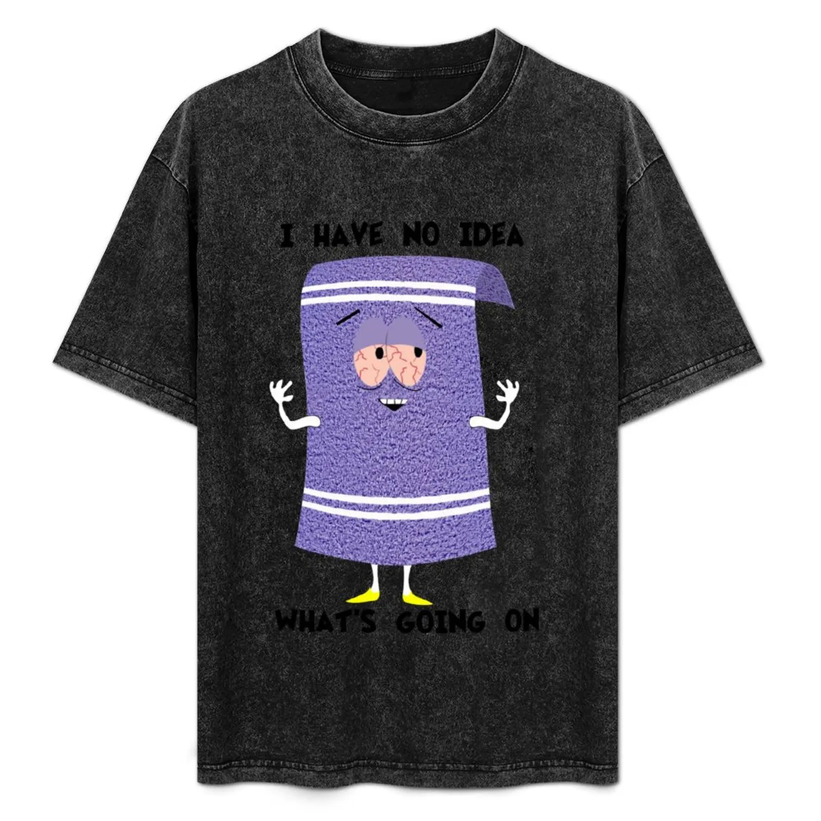 

Towelie I Have No Idea What's Going T-Shirt oversized graphic tee Blouse rapper graphic tees t shirts for men cotton