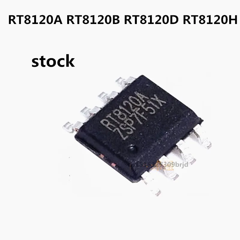 Original 2pcs/ RT8120A RT8120B RT8120D RT8120H   SOP-8