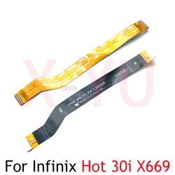 Mainboard Flex For Infinix Hot 30 X6831 / Hot 30i X669 Main Board Connector LCD Flex Cable Repair Parts